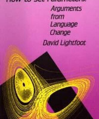 خرید و دانلود نسخه کامل کتاب How to Set Parameters: Arguments from Language Change