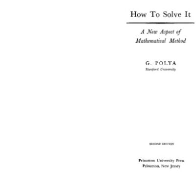 خرید و دانلود نسخه کامل کتاب How to Solve It: A New Aspect of Mathematical Method