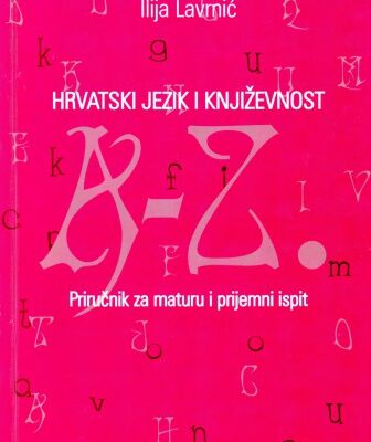 خرید و دانلود نسخه کامل کتاب Hrvatski jezik i književnost: priručnik za polaganje mature i prijemnih ispita