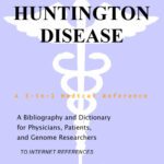 خرید و دانلود نسخه کامل کتاب Huntington Disease – A Bibliography and Dictionary for Physicians, Patients, and Genome Researchers
