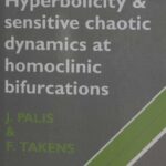 خرید و دانلود نسخه کامل کتاب Hyperbolicity and Sensitive Chaotic Dynamics at Homoclinic Bifurcations: Fractal Dimensions and Infinitely Many Attractors in Dynamics