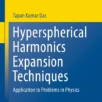 خرید و دانلود نسخه کامل کتاب Hyperspherical Harmonics Expansion Techniques: Application to Problems in Physics