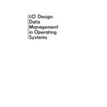 خرید و دانلود نسخه کامل کتاب I O Design: Data Management in Operating Systems