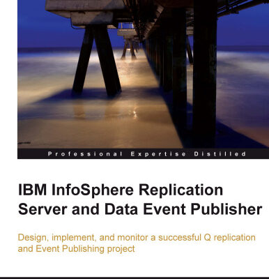 خرید و دانلود نسخه کامل کتاب IBM InfoSphere Replication Server and Data Event Publisher