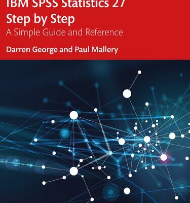 خرید و دانلود نسخه کامل کتاب IBM SPSS Statistics 27 Step By Step: A Simple Guide And Reference