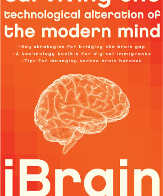 خرید و دانلود نسخه کامل کتاب iBrain: Surviving the Technological Alteration of the Modern Mind