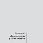 خرید و دانلود نسخه کامل کتاب Idiomas, escuelas y radios en Bolivia