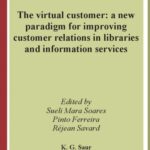 خرید و دانلود نسخه کامل کتاب IFLA 117: The Virtual Customer: A New Paradigm for Improving Customer Relations in Libraries and Information Services (IFLA Publications)(Portuguese, French, Spanish and English)