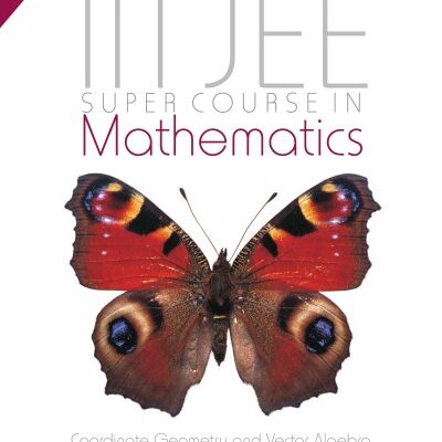 خرید و دانلود نسخه کامل کتاب IIT JEE Super Course in Mathematics: Coordinate Geometry and Vector Algebra