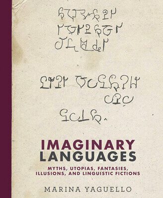 خرید و دانلود نسخه کامل کتاب Imaginary Languages: Myths, Utopias, Fantasies, Illusions, and Linguistic Fictions