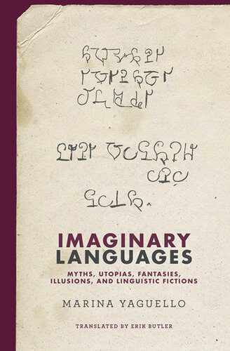 Yaguello cover.indd خرید و دانلود نسخه کامل کتاب Imaginary Languages: Myths, Utopias, Fantasies, Illusions, and Linguistic Fictions