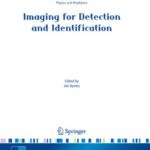 خرید و دانلود نسخه کامل کتاب Imaging for Detection and Identification (NATO Science for Peace and Security Series B: Physics and Biophysics)