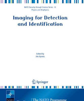 خرید و دانلود نسخه کامل کتاب Imaging for Detection and Identification (NATO Science for Peace and Security Series B: Physics and Biophysics)