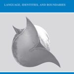 خرید و دانلود نسخه کامل کتاب Imagining Globalization: Language, Identities, and Boundaries