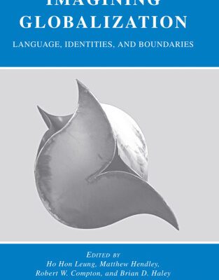 خرید و دانلود نسخه کامل کتاب Imagining Globalization: Language, Identities, and Boundaries