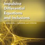 خرید و دانلود نسخه کامل کتاب Impulsive Differential Equations and Inclusions (Contemporary Mathematics and Its Applications, Volume 2)