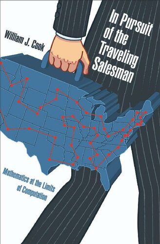 خرید و دانلود نسخه کامل کتاب In Pursuit of the Traveling Salesman: Mathematics at the Limits of Computation_68b3cf3565b04.jpeg خرید و دانلود نسخه کامل کتاب In Pursuit of the Traveling Salesman: Mathematics at the Limits of Computation