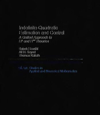 خرید و دانلود نسخه کامل کتاب Indefinite-quadratic estimation and control: a unified approach to Hp2s and H [infinity] theories