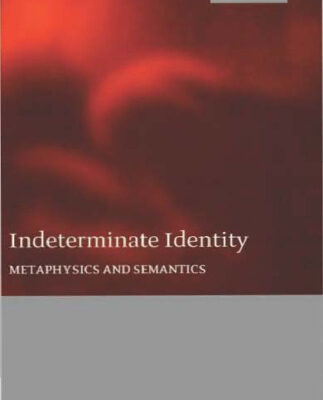 خرید و دانلود نسخه کامل کتاب Indeterminate Identity: Metaphysics and Semantics