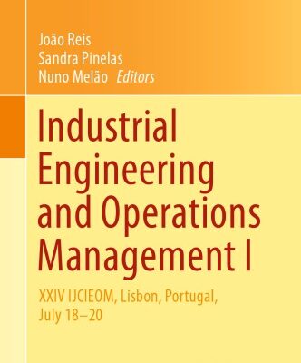 خرید و دانلود نسخه کامل کتاب Industrial Engineering and Operations Management I — XXIV IJCIEOM, Lisbon, Portugal, July 18–20