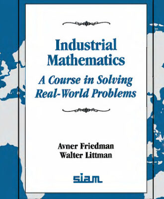خرید و دانلود نسخه کامل کتاب Industrial mathematics: a course in solving real-world problems
