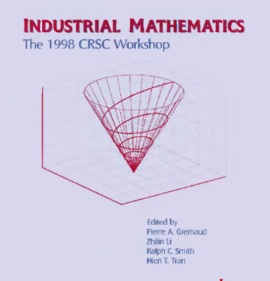 خرید و دانلود نسخه کامل کتاب Industrial Mathematics : The 1998 CRSC Workshop