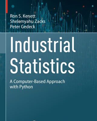خرید و دانلود نسخه کامل کتاب Industrial Statistics: A Computer-Based Approach With Python