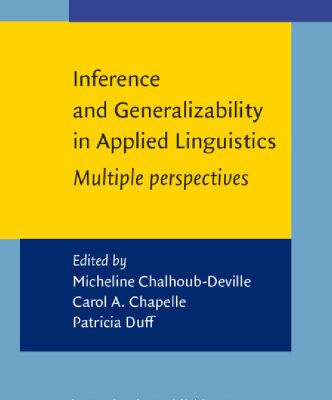 خرید و دانلود نسخه کامل کتاب Inference And Generalizability in Applied Linguistics: Multiple Perspectives (Language Learning and Language Teaching)