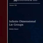 خرید و دانلود نسخه کامل کتاب Infinite-Dimensional Lie Groups