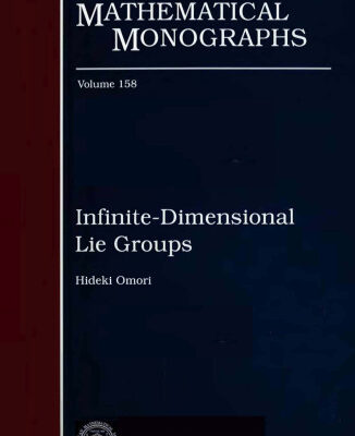 خرید و دانلود نسخه کامل کتاب Infinite-Dimensional Lie Groups