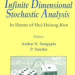 خرید و دانلود نسخه کامل کتاب Infinite Dimensional Stochastic Analysis: In Honor of Hui-Hsiung Kuo