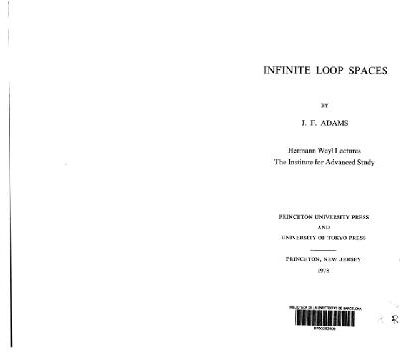 خرید و دانلود نسخه کامل کتاب Infinite Loop Spaces – Hermann Weyl Lectures the Institute for Advanced Study