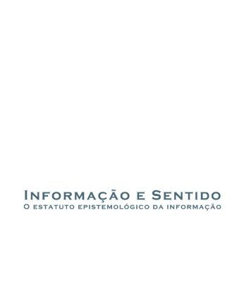 خرید و دانلود نسخه کامل کتاب Informacao e sentido : o estatuto epistemologico da informacao