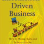 خرید و دانلود نسخه کامل کتاب Information-Driven Business: How to Manage Data and Information for Maximum Advantage