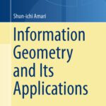 خرید و دانلود نسخه کامل کتاب Information Geometry and Its Applications
