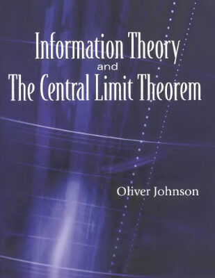 خرید و دانلود نسخه کامل کتاب Information Theory and the Central Limit Theorem