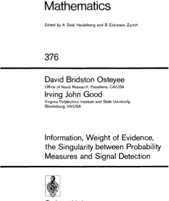 خرید و دانلود نسخه کامل کتاب Information Weight of Evidence the Singularity between Probability Measures and Signal Detection