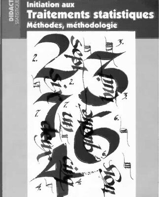 خرید و دانلود نسخه کامل کتاب Initiation aux traitements statistiques. Méthode, méthodologies
