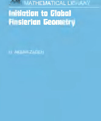 خرید و دانلود نسخه کامل کتاب Initiation to global Finslerian geometry