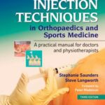 خرید و دانلود نسخه کامل کتاب Injection Techniques in Orthopaedics and Sports Medicine: A Practical Manual for Doctors and Physiotherapists – 3rd Edition