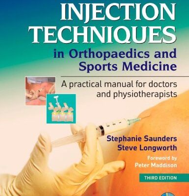 خرید و دانلود نسخه کامل کتاب Injection Techniques in Orthopaedics and Sports Medicine: A Practical Manual for Doctors and Physiotherapists – 3rd Edition