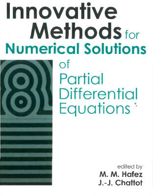 خرید و دانلود نسخه کامل کتاب Innovative Methods for Numerical Solution of Partial Differential Equations