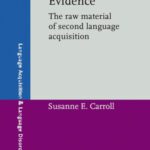 خرید و دانلود نسخه کامل کتاب Input and Evidence: The Raw Material of Second Language Acquisition (Language Acquisition & Language Disorders)