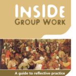 خرید و دانلود نسخه کامل کتاب Inside Group Work: A Guide to Reflective Practice