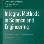 خرید و دانلود نسخه کامل کتاب Integral Methods in Science and Engineering: Theoretical and Computational Advances