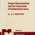 خرید و دانلود نسخه کامل کتاب Integral Representation and the Computation of Combinatorial Sums. Trans. from the Russian