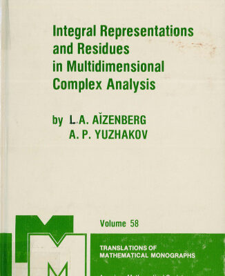 خرید و دانلود نسخه کامل کتاب Integral Representations and Residues in Multidimensional Complex Analysis