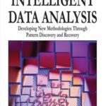 خرید و دانلود نسخه کامل کتاب Intelligent Data Analysis: Developing New Methodologies Through Pattern Discovery and Recovery (Premier Reference Source)