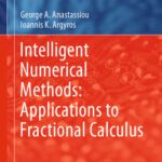 خرید و دانلود نسخه کامل کتاب Intelligent Numerical Methods: Applications to Fractional Calculus