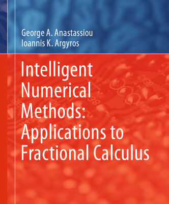 خرید و دانلود نسخه کامل کتاب Intelligent Numerical Methods: Applications to Fractional Calculus